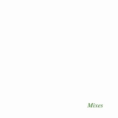 Mixes