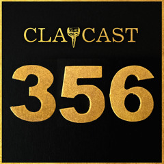 CLAPCAST #356