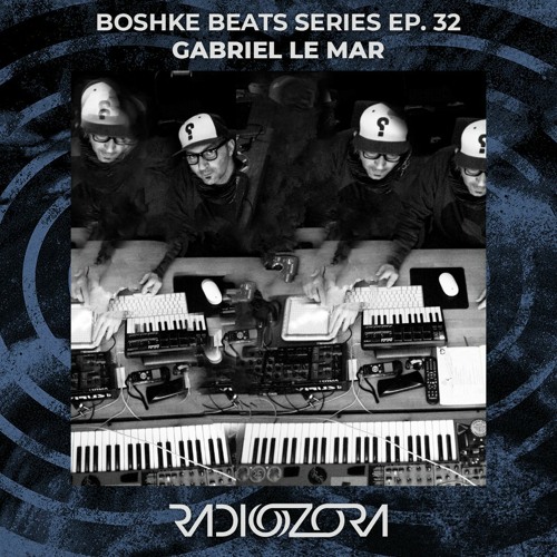 GABRIEL LE MAR | Boshke Beats series Ep. 32 | 02/04/2021