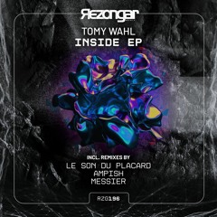 Tomy Wahl - Inside (Le Son Du Placard Remix)[Rezongar]