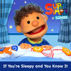 If You're Sleepy and You Know It