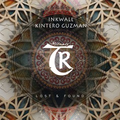 Inkwall, Kintero Guzman - Lost & Found [Tibetania Rituals]