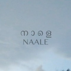Naale (Tomorrow) / Malayalam Original