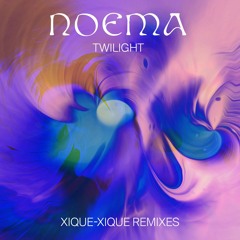 Noema - Twilight (Xique-Xique Nightglow Remix) [The Magic Movement]
