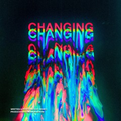 Changing (prod Calvin Valentine)