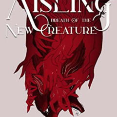 [Get] EBOOK 📰 Aisling: Breath of the New Creature by  A.E. Jürgens [PDF EBOOK EPUB K