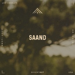 SAAND @ Desert Hut Podcast Series [ Chapter LXXXVIII ]