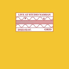 Live at Studio Namsan : Grid (February 2023)