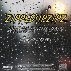 Walkin In The Rain (Down On My Ass)