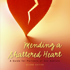 ePub/Ebook Mending A Shattered Heart BY : Stefanie Carnes, Ph.D.