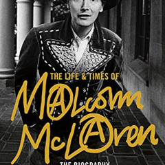 READ PDF 📝 The Life & Times of Malcolm McLaren: The Biography by  Paul Gorman [EPUB