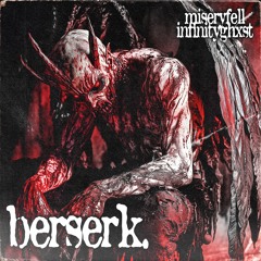 berserk. (feat. infinityghxst)