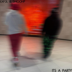 ITS A PARTY (ft. Snoohp!) (prod. JammyBeatz x bapsxx)