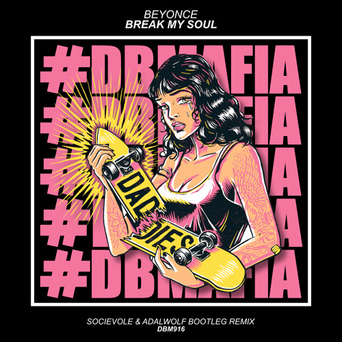 Stream Beyonce - BREAK MY SOUL (Socievole & Adalwolf Bootleg Remix) by ...