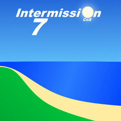 INTERMISSION 7