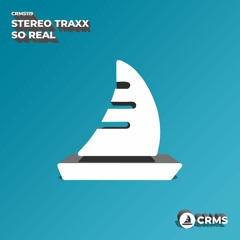 Stereo Traxx - So Real (Radio Edit) [CRMS119]