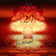 Dä Krieger -Destrukt Sound Podcast #27