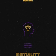 Mentality (prod. Kidd Rese)