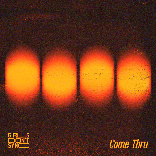 COME THRU - FULL VERSION