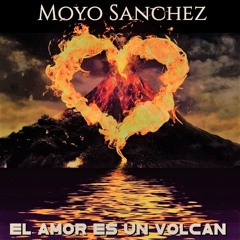 El Amor Es Un Volcan