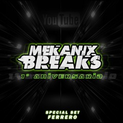 SESIÓN PRIMER ANIVERSARIO CANAL MEKANIX BREAKS