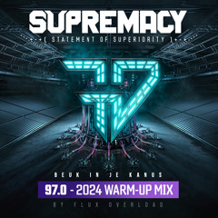 Beuk in je kanus 97.0 - Supremacy 2024 Warm-up Mix