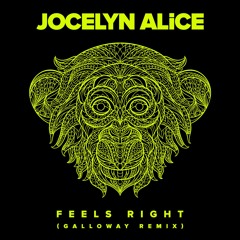 Feels Right (Galloway Remix)