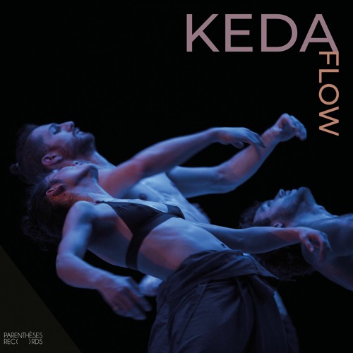 KEDA - Flow Pt. 2 [Parenthèses Records]