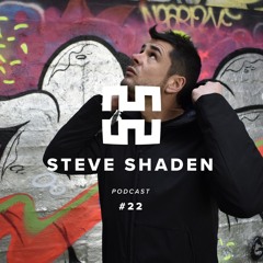 Steve Shaden - Mantra Podcast Series 22