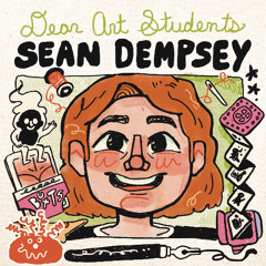 CraftSanity #230: Dear Art Students with Sean Dempsey