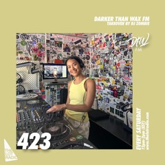 Darker Than Wax FM #423 w/ DJ Zombie • 6th July 2024