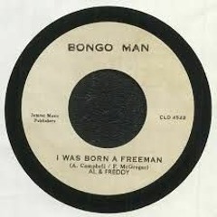 Al & Freddy- I Was Born A Freeman