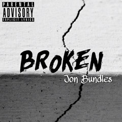 Jon Bundles - Broken