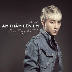 Âm Thầm Bên Em - Slex