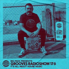 Big Pack presents Grooves Radioshow 176