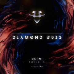 Berni Turletti - Diamond 032 [August 2020]