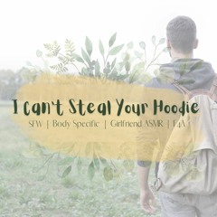I Can't Steal Your Hoodie complete