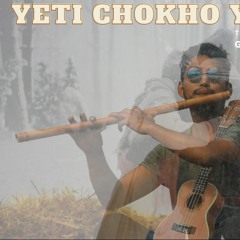 Yeti Chokho Yeti Mitho