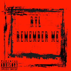 RTL - REMEMBER ME (Prod.Xaudi03)