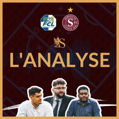 FC Lucerne 2-0 Servette FC | L'Analyse (Live Twitch)