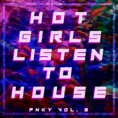 hot girls listen to house