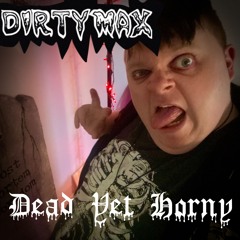 Dead yet Horny (Demo)