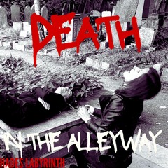 Death In The Alleyway