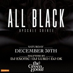 ALL BLACK UPSCALE SOIRÉE LIVE SET @ THE GREEN ROOM (NEW YORK, NY)