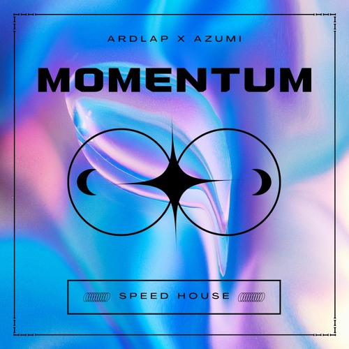 ARDLAP x AZUMI - MOMENTUM