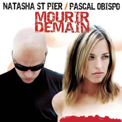 Natasha St Pier & Pascal Obispo - Mourir Demain #Niskens & Alisha