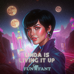 Linda Is Living It Up