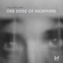 One Dose Of Morphine (FREE DOWNLOAD)