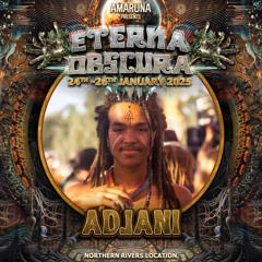 Adjani @ Eterna Obscura 2025