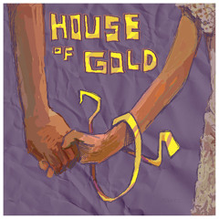 House of Gold